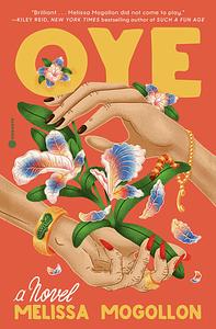 Oye by Melissa Mogollon