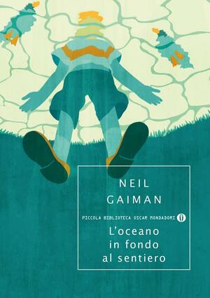 L'oceano in fondo al sentiero by Neil Gaiman