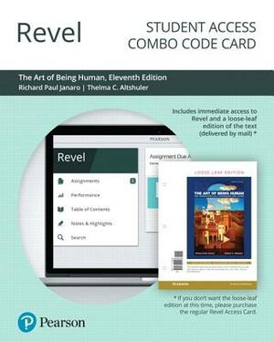 Revel for the Art of Being Human: The Humanities as a Technique for Living -- Combo Access Card by Richard Janaro, Thelma Altshuler