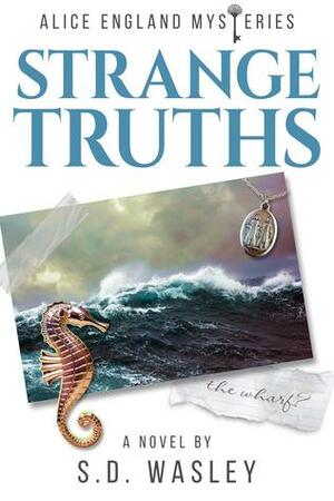 Strange Truths by S.D. Wasley