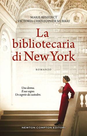 La bibliotecaria di New York by Marie Benedict, Victoria Christopher Murray