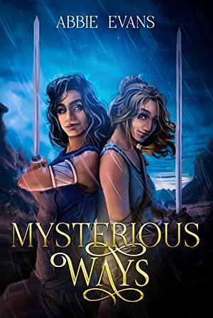 Mysterious Ways by Abbie Evans