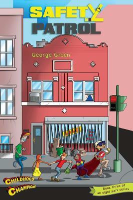 Safety Patrol by George Green