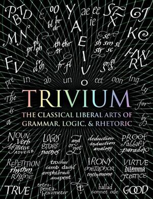 Trivium by Rachel Grenon, Octavia Wynne, John Michell, Gregory Beabout, Earl Fontainelle, Andrew Aberdein, Adina Arvatu