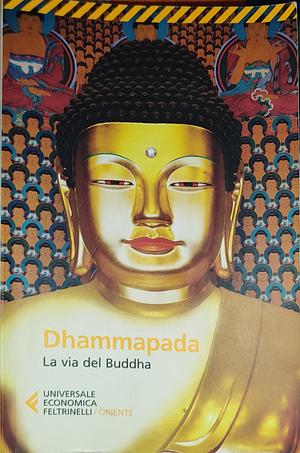 Dhammapada by Anonymous