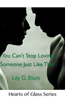 You Can't Stop Loving Someone Just Like That by Lily G. Blunt