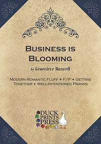 Business is Blooming by Genevieve Maxwell