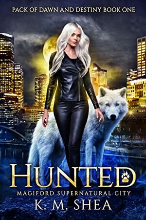 Hunted: Magiford Supernatural City by K.M. Shea