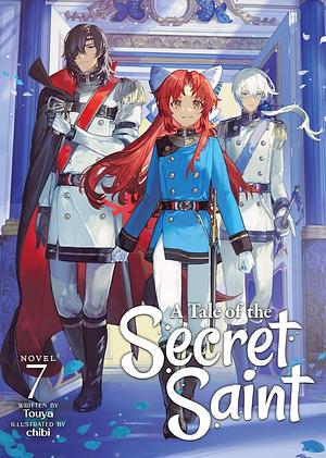 A Tale of the Secret Saint, Vol. 7 by Touya