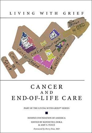 Living with Grief: Cancer and End-Of-Life Care by Amy S. Tucci, Kenneth J. Doka