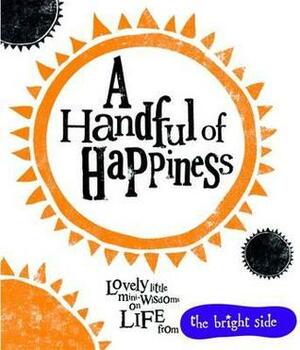 A Handful of Happiness by Rachel Bright