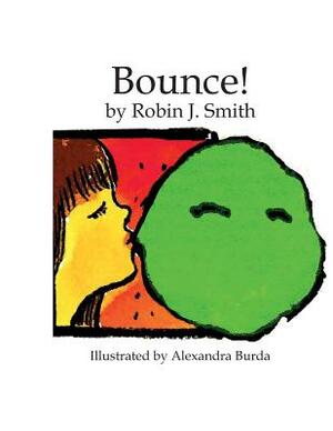 Bounce! by Robin J. Smith