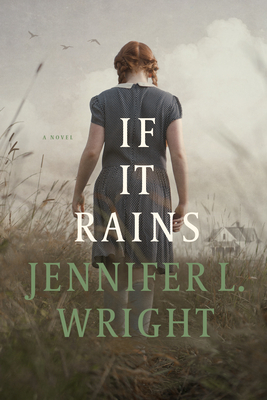 If It Rains by Jennifer L. Wright