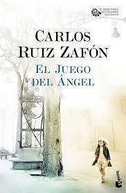 El juego del Angel by Francisco Rivela, Carlos Ruiz Zafón