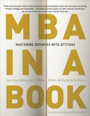 MBA in a Box: Practical Ideas from the Best Brains in Business by Glenn Rifkin, Joel Kurtzman