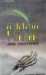 A Última Fome by John Christopher