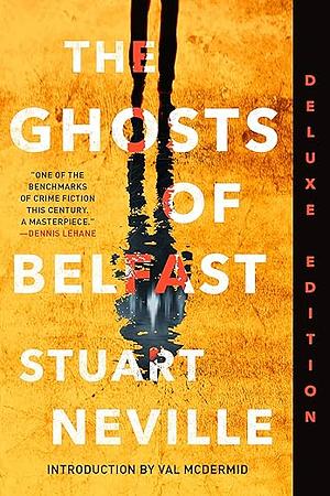 The Ghosts of Belfast by Stuart Neville