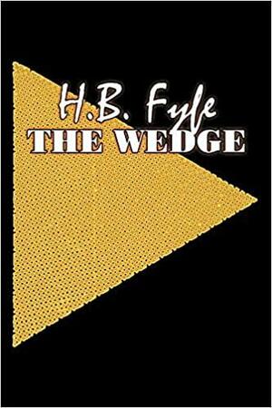 The Wedge by H.B. Fyfe