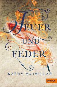 Feuer und Feder by Kathy MacMillan