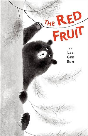 The Red Fruit by Lee Gee Eun