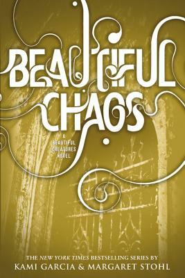 Beautiful Chaos by Kami Garcia, Margaret Stohl