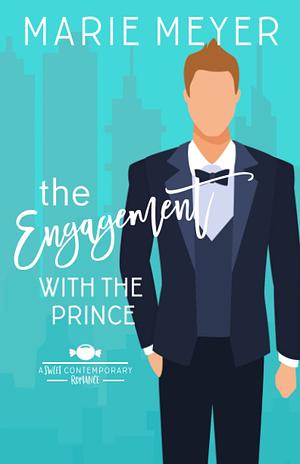 The Engagement with the Prince by Anne-Marie Meyer
