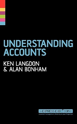 Understanding Accounts by Ken Langdon, Alan Bonham