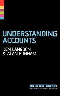 Understanding Accounts by Alan Bonham, Ken Langdon