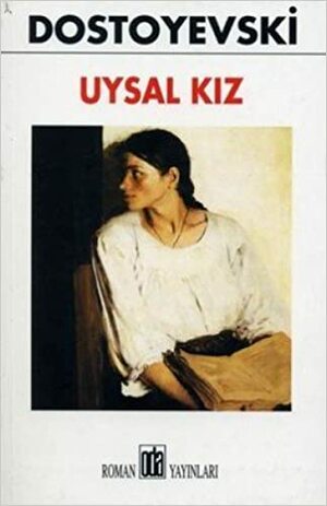 Uysal Kız by Fyodor Dostoevsky