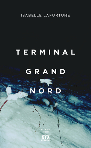 Terminal Grand Nord by Isabelle Lafortune