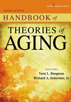 Handbook of Theories of Aging by 