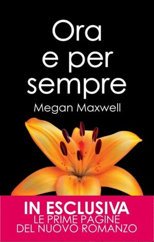 Ora e per sempre by Megan Maxwell