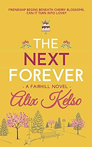 The Next Forever by Alix Kelso