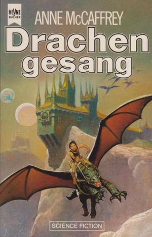 Drachengesang by Birgit Reß-Bohusch, Anne McCaffrey