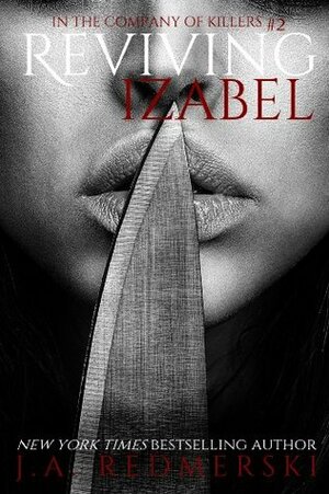 Reviving Izabel by J.A. Redmerski