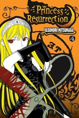 Princess Resurrection, Vol. 4 by Yasunori Mitsunaga