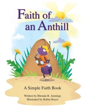 Faith of an Anthill by Rhonda Jennings
