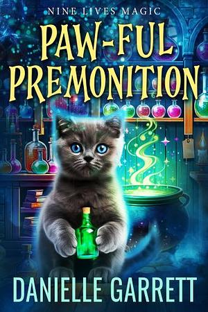 Paw-ful Premonition by Danielle Garrett