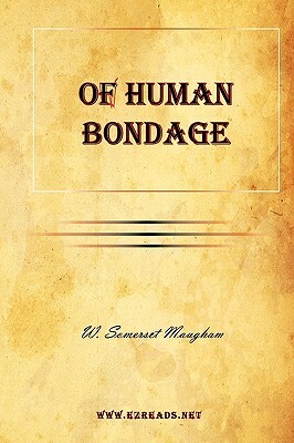 Of Human Bondage by W. Somerset Maugham