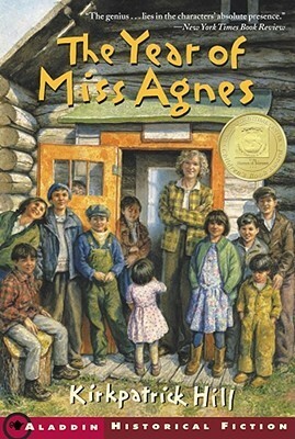 The Year of Miss Agnes by Kirkpatrick Hill