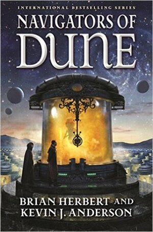 Navigators of Dune by Kevin J. Anderson, Brian Herbert