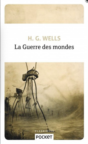 La guerre des mondes by H.G. Wells