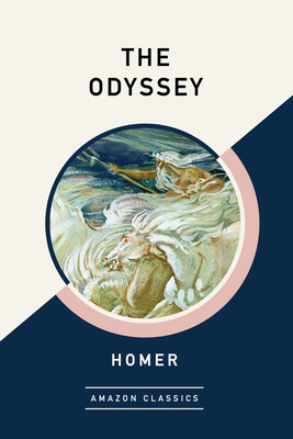 The Odyssey (Amazonclassics Edition) by Homer