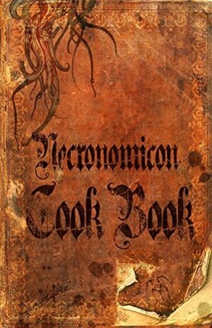 Necronomicon Cookbook by Sean-Michael Argo
