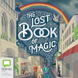 The Lost Book of Magic by Amelia Mellor