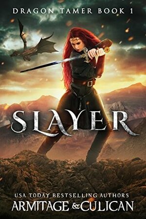 Slayer by J.A. Armitage, J.A. Culican