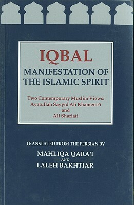 Iqbal: Manifestation of the Islamic Spirit by Murtaza Mutahhari, Ali Shariati, Ali Khamenei