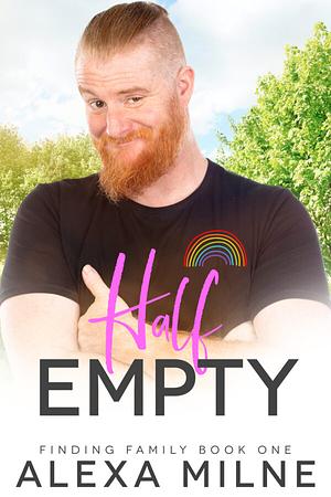 Half Empty by Alexa Milne