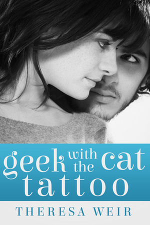 Geek with the Cat Tattoo by Theresa Weir