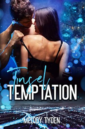 Tinsel Temptation by Melody Tyden